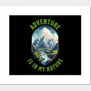 Adventure Is In My Nature Posters and Art